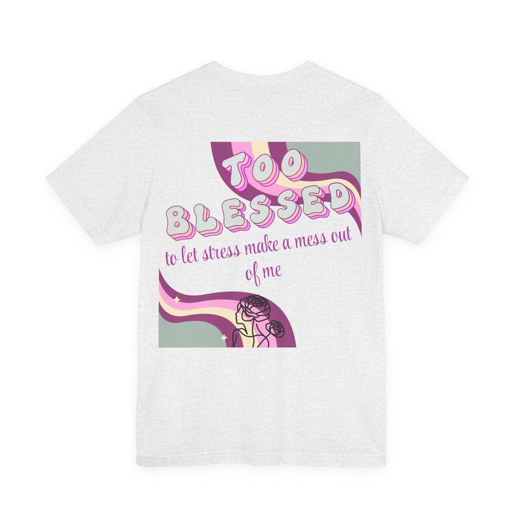 Women's Too Blessed to Be Stressed Tee — Retro Pink Graphic T-Shirt