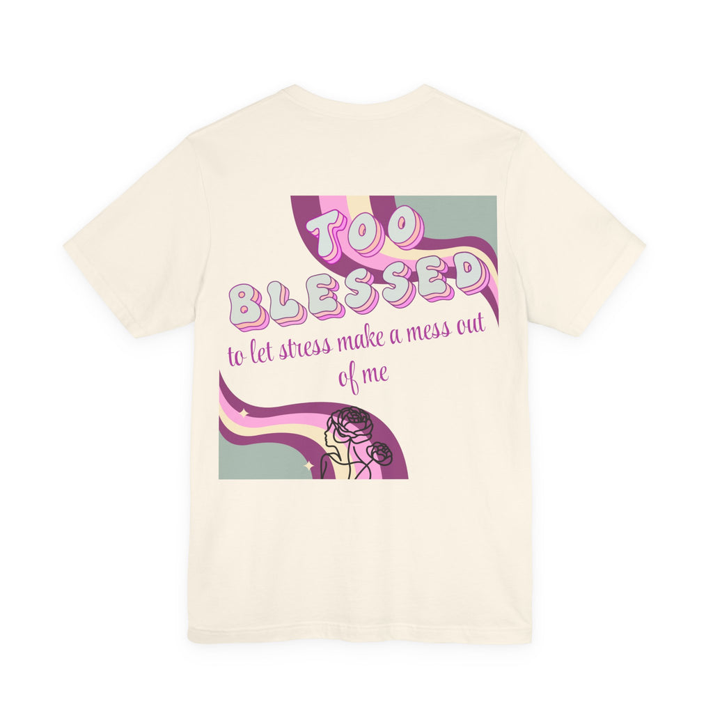 Women's Too Blessed to Be Stressed Tee — Retro Pink Graphic T-Shirt
