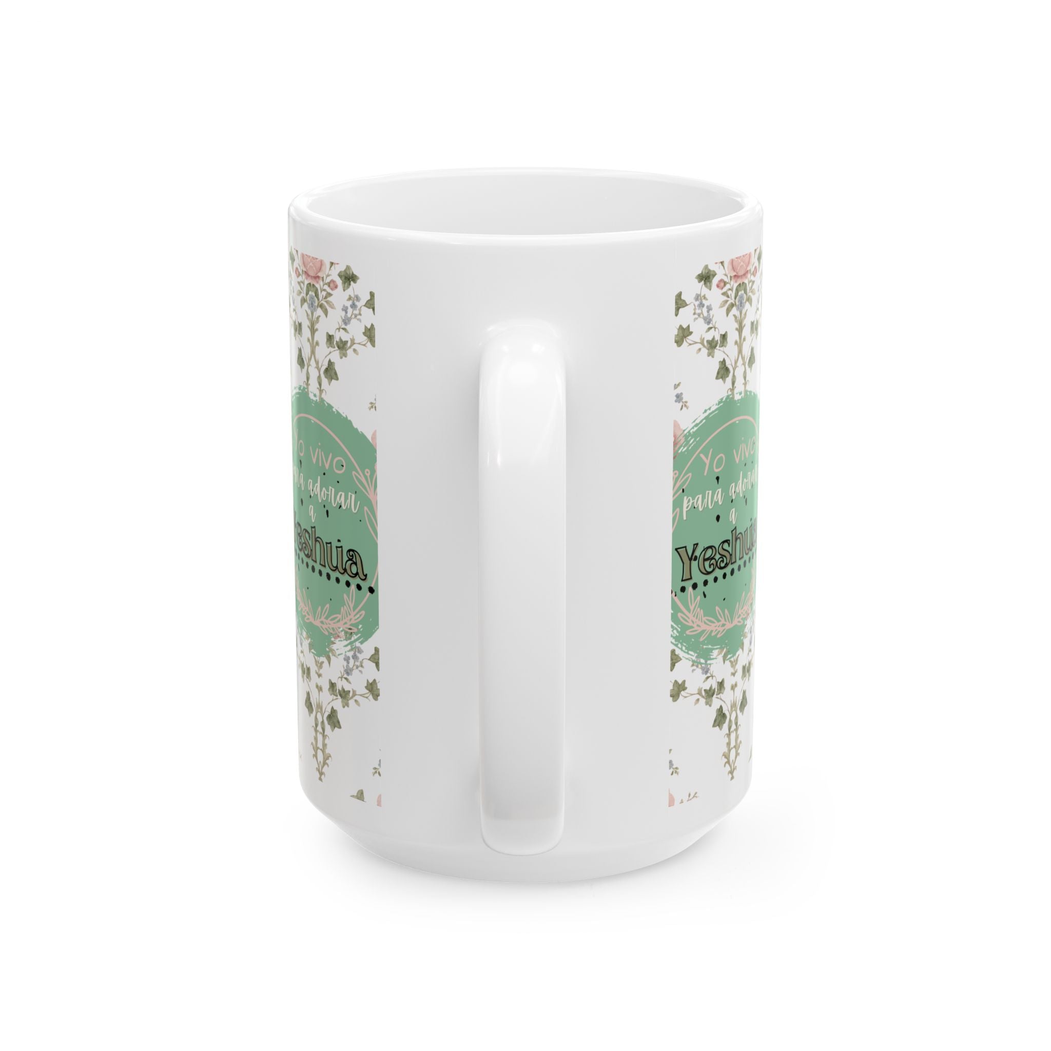 Floral “Yo vivo para adorar a Yeshua” Vaso Cerámico — Para café o Té (11oz/15oz)