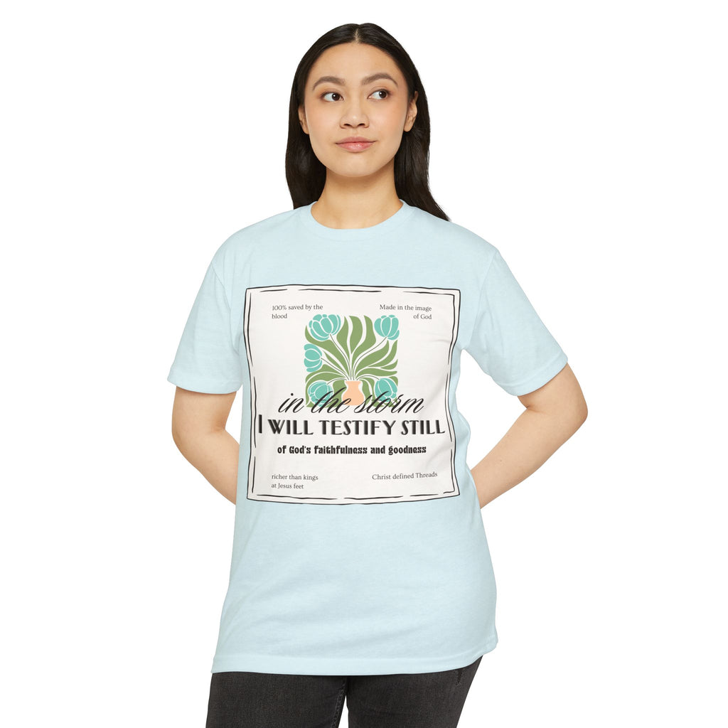 Women's  Faith Graphic T-Shirt — "In the Storm I Will Testify Still" Christian Tee