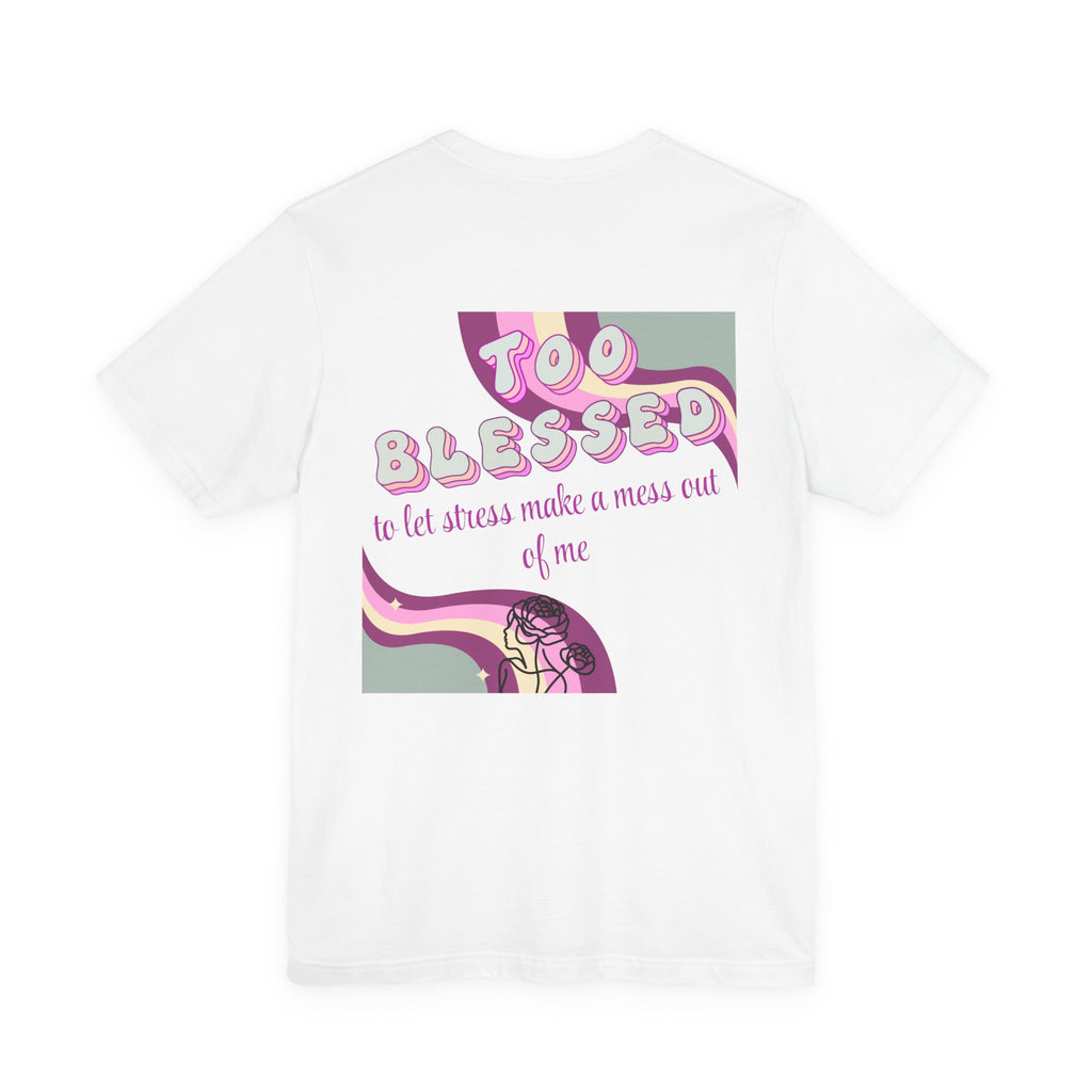 Women's Too Blessed to Be Stressed Tee — Retro Pink Graphic T-Shirt