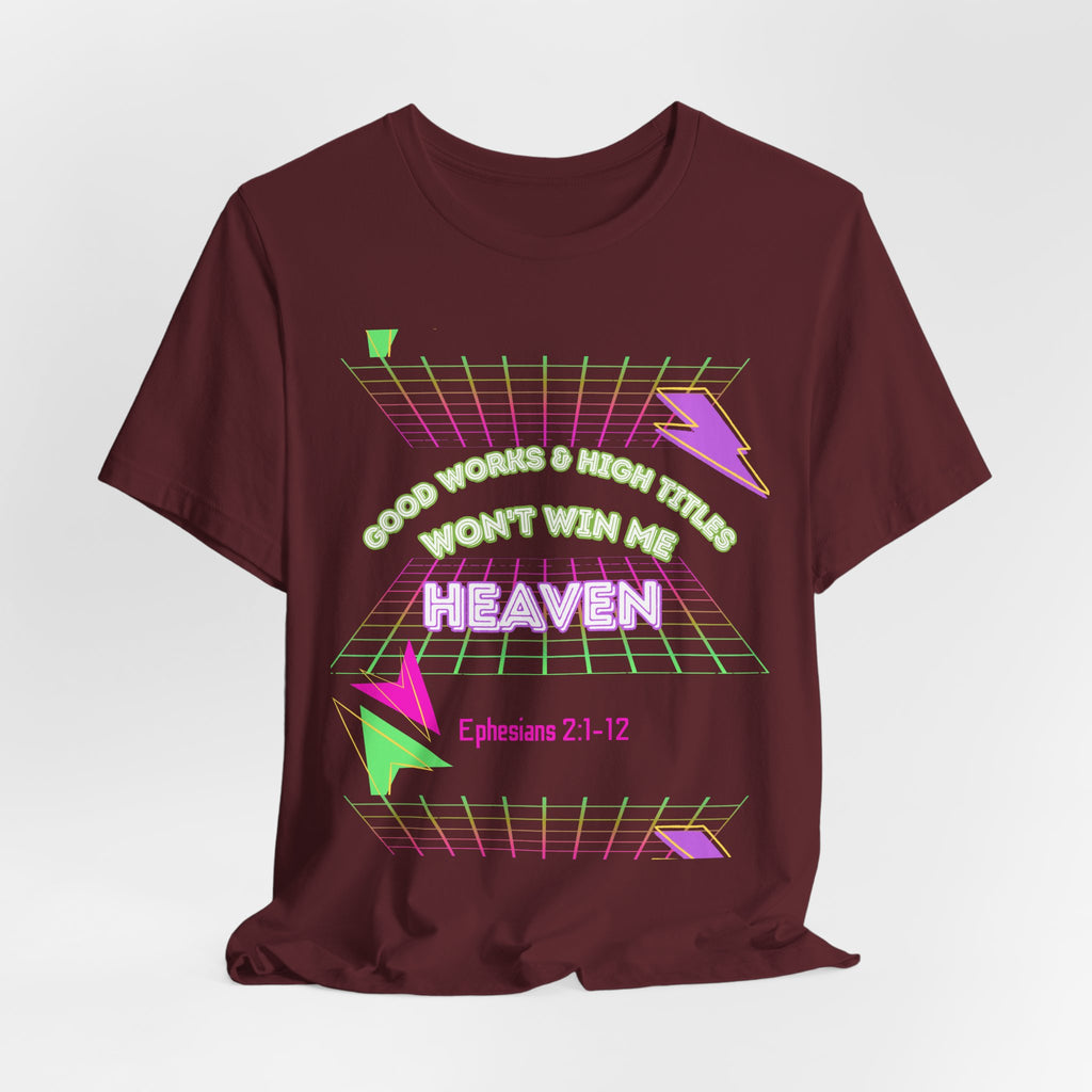 Woman's "Good works" Retro Tee— Ephesians 2:1-12 Retro Christian T-Shirt