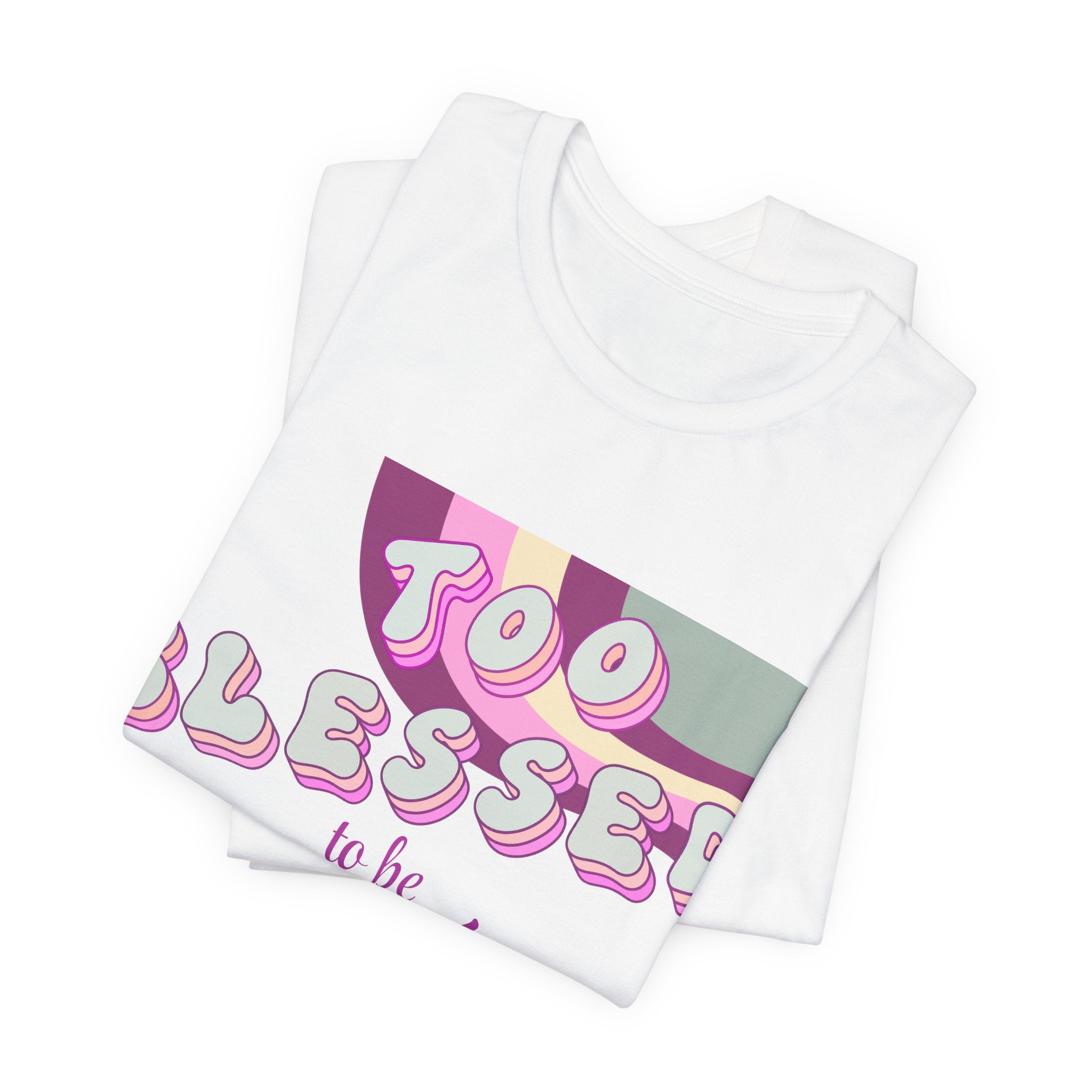Women's Too Blessed to Be Stressed Tee — Retro Pink Graphic T-Shirt
