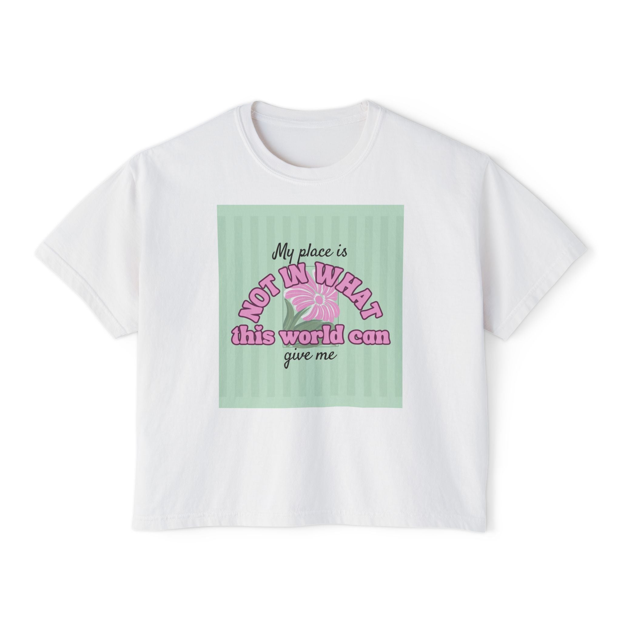 Women’s Retro Boxy Tee — 'My place is not in what this world can give me, But in the purpose God designed for my life'