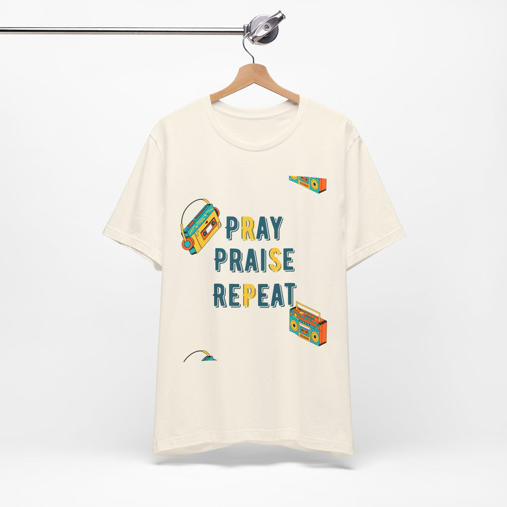 Pray Praise Repeat T-Shirt — Vintage Boombox Christian Tee