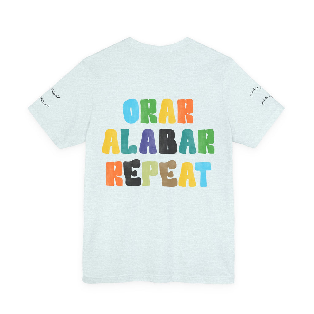 Men's Bilingual "Orar Alabar Repeat" T-Shirt – Camisa de hombres Bilingüe