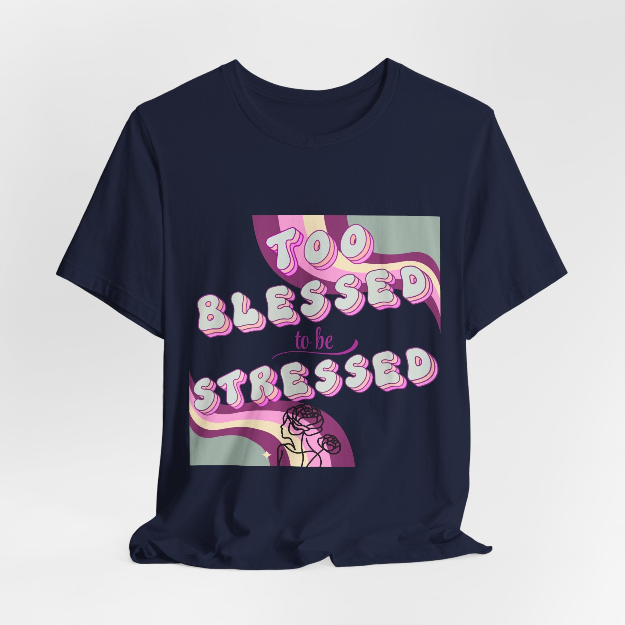 Women's Too Blessed to Be Stressed Tee — Retro Pink Graphic T-Shirt