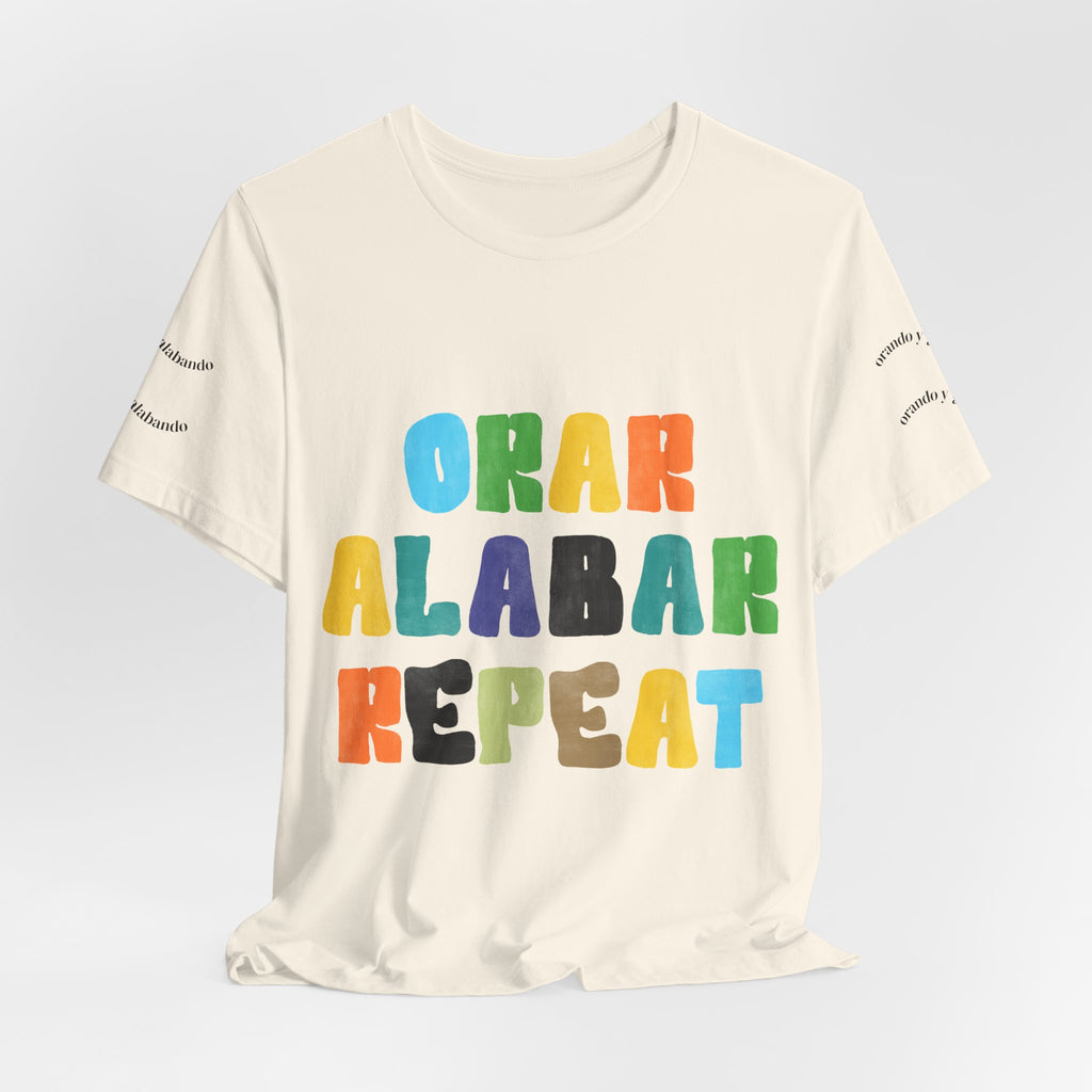 Men's Bilingual "Orar Alabar Repeat" T-Shirt – Camisa de hombres Bilingüe