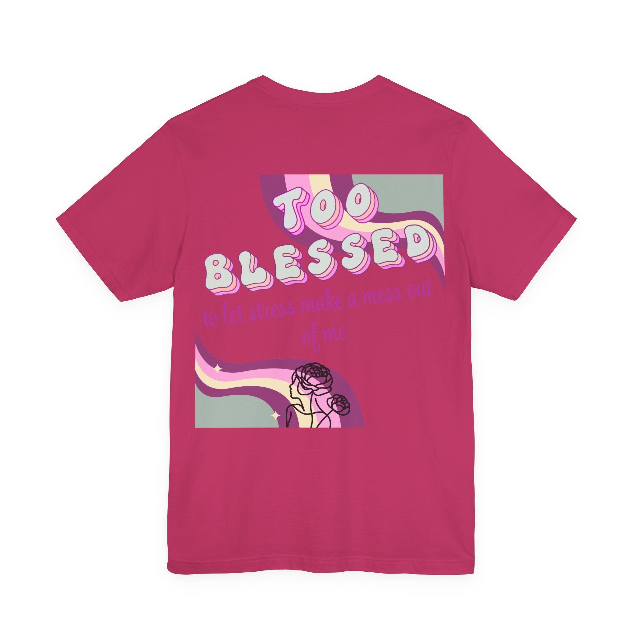 Women's Too Blessed to Be Stressed Tee — Retro Pink Graphic T-Shirt