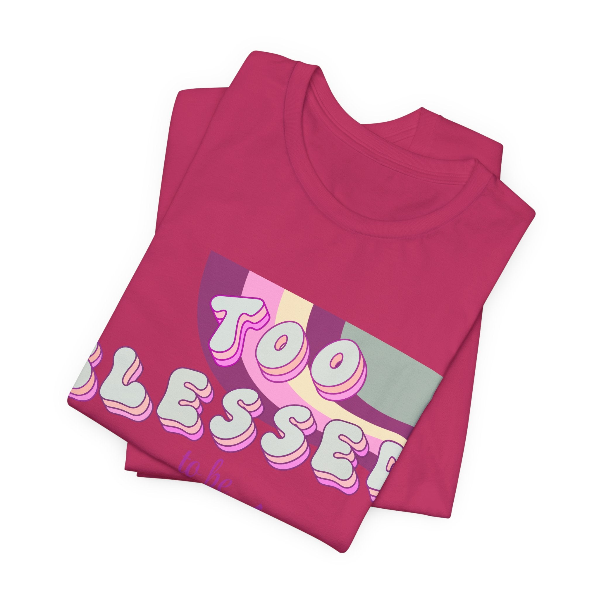 Women's Too Blessed to Be Stressed Tee — Retro Pink Graphic T-Shirt
