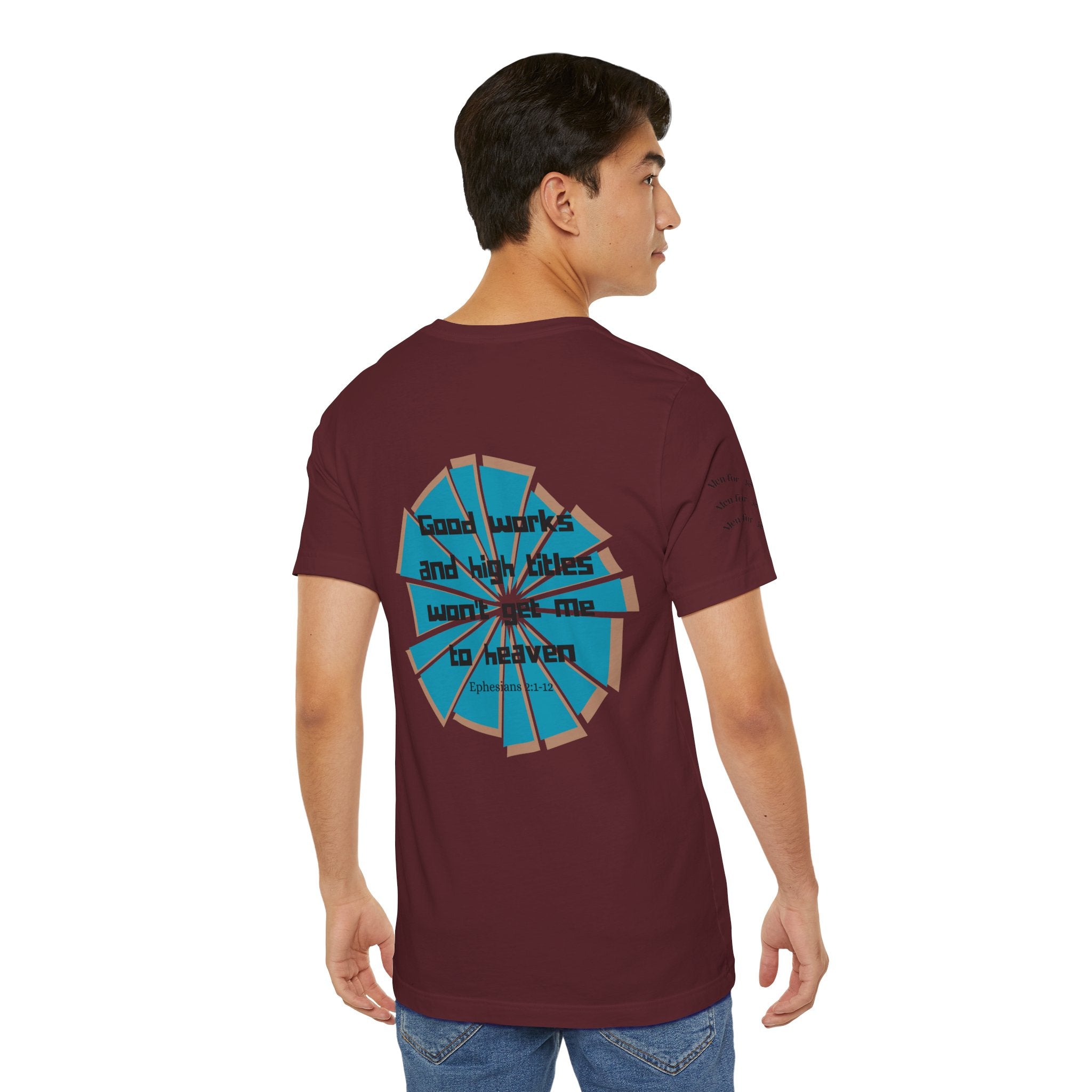 Mens Jersey Short Sleeve Tee- "Good works and high titles"