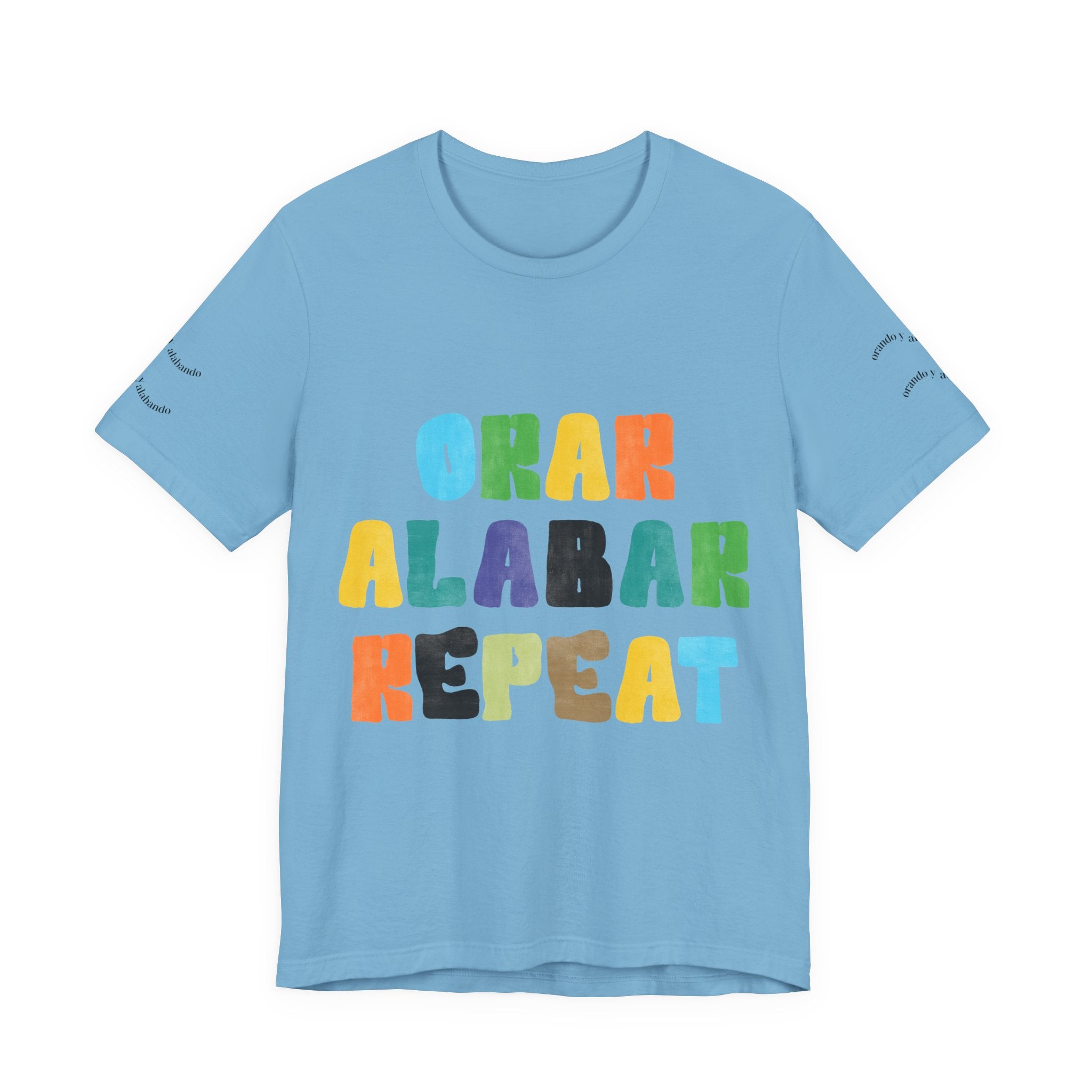 Men's Bilingual "Orar Alabar Repeat" T-Shirt – Camisa de hombres Bilingüe