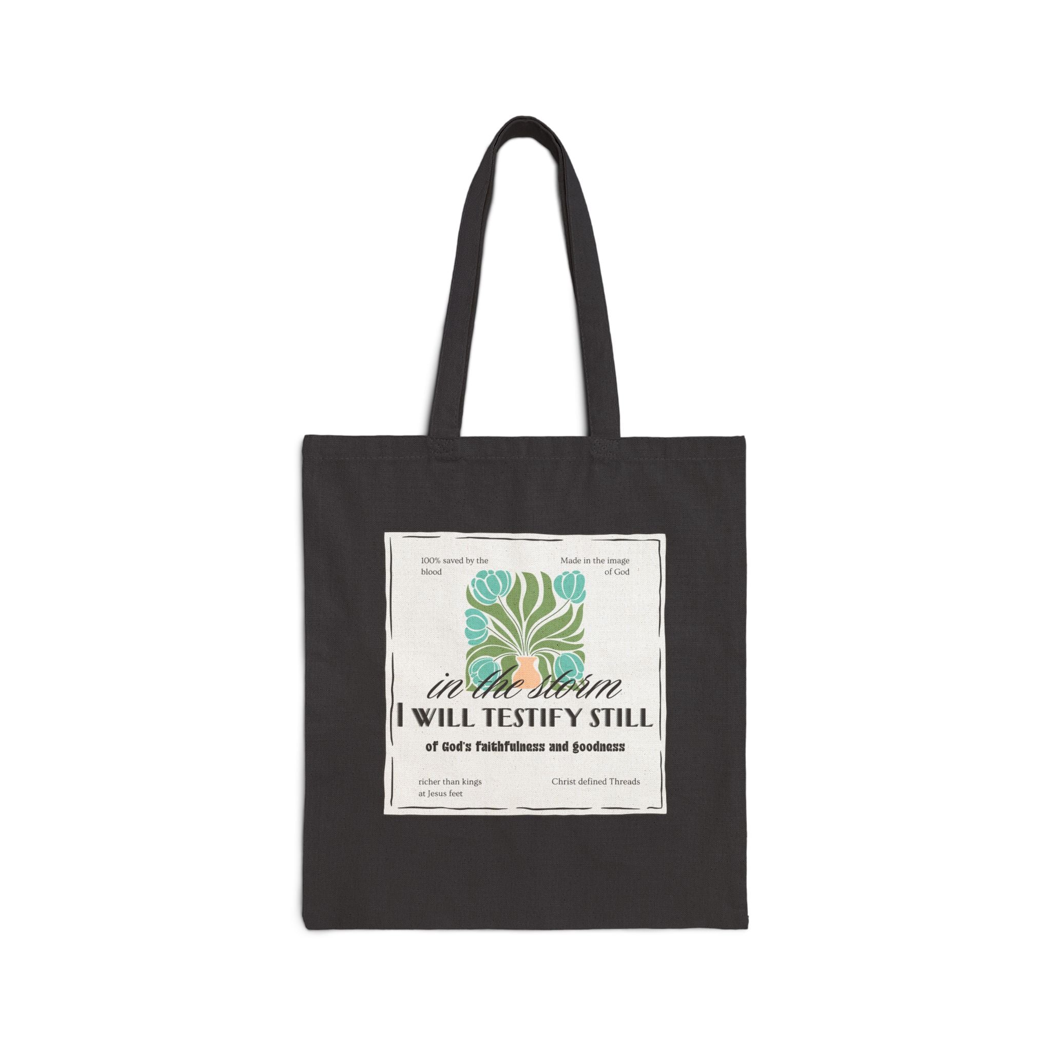 Women's Canvas Tote - "In the Storm I Will Testify Still" Inspirational Scripture Tote Bag
