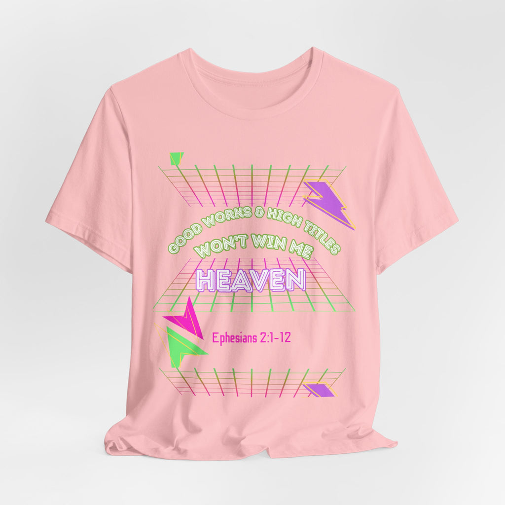 Woman's "Good works" Retro Tee— Ephesians 2:1-12 Retro Christian T-Shirt