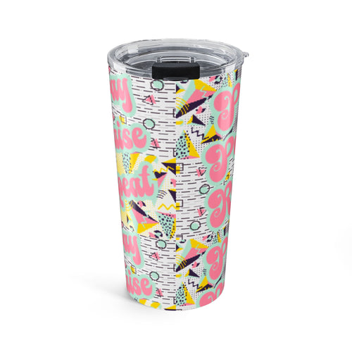 20oz Retro Pray Praise Repeat Tumbler - Girly Vaporwave Travel Cup