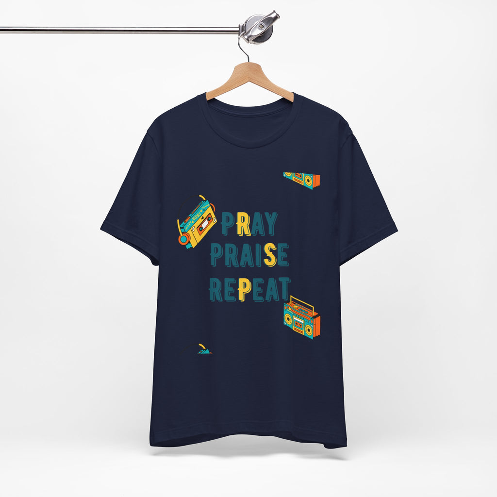 Pray Praise Repeat T-Shirt — Vintage Boombox Christian Tee