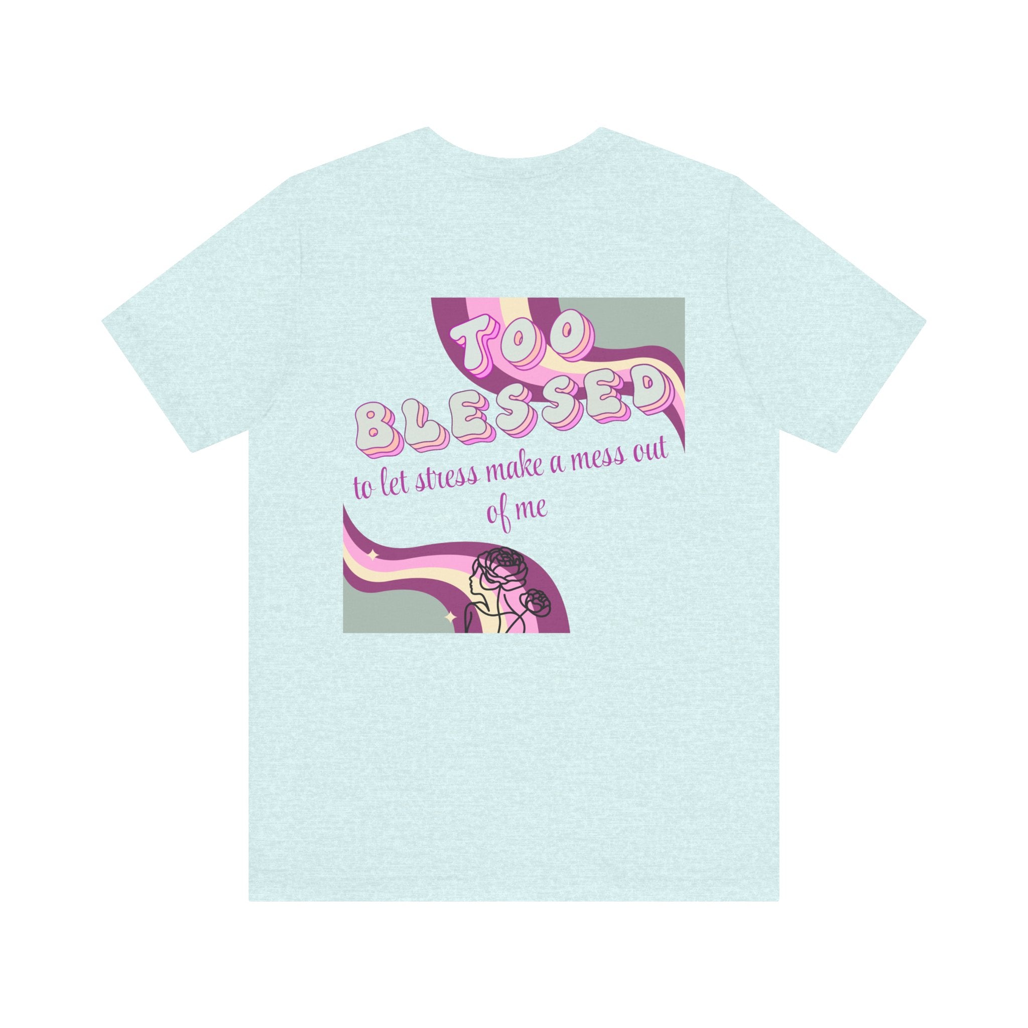 Women's Too Blessed to Be Stressed Tee — Retro Pink Graphic T-Shirt