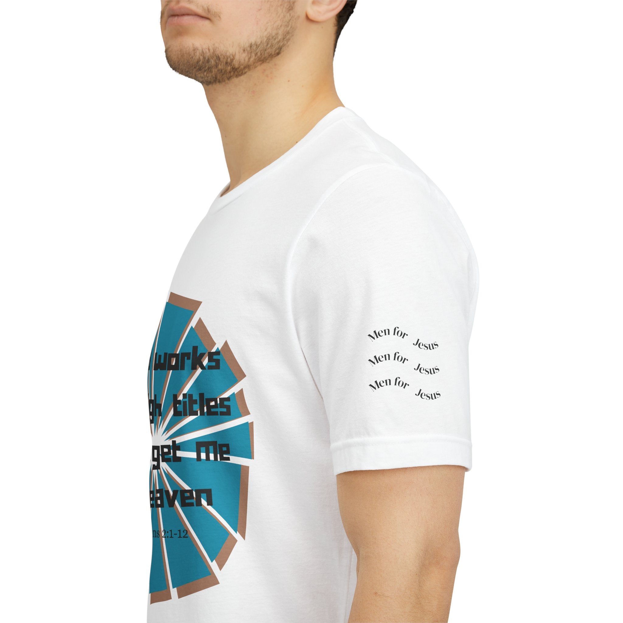 Mens Jersey Short Sleeve Tee- "Good works and high titles"