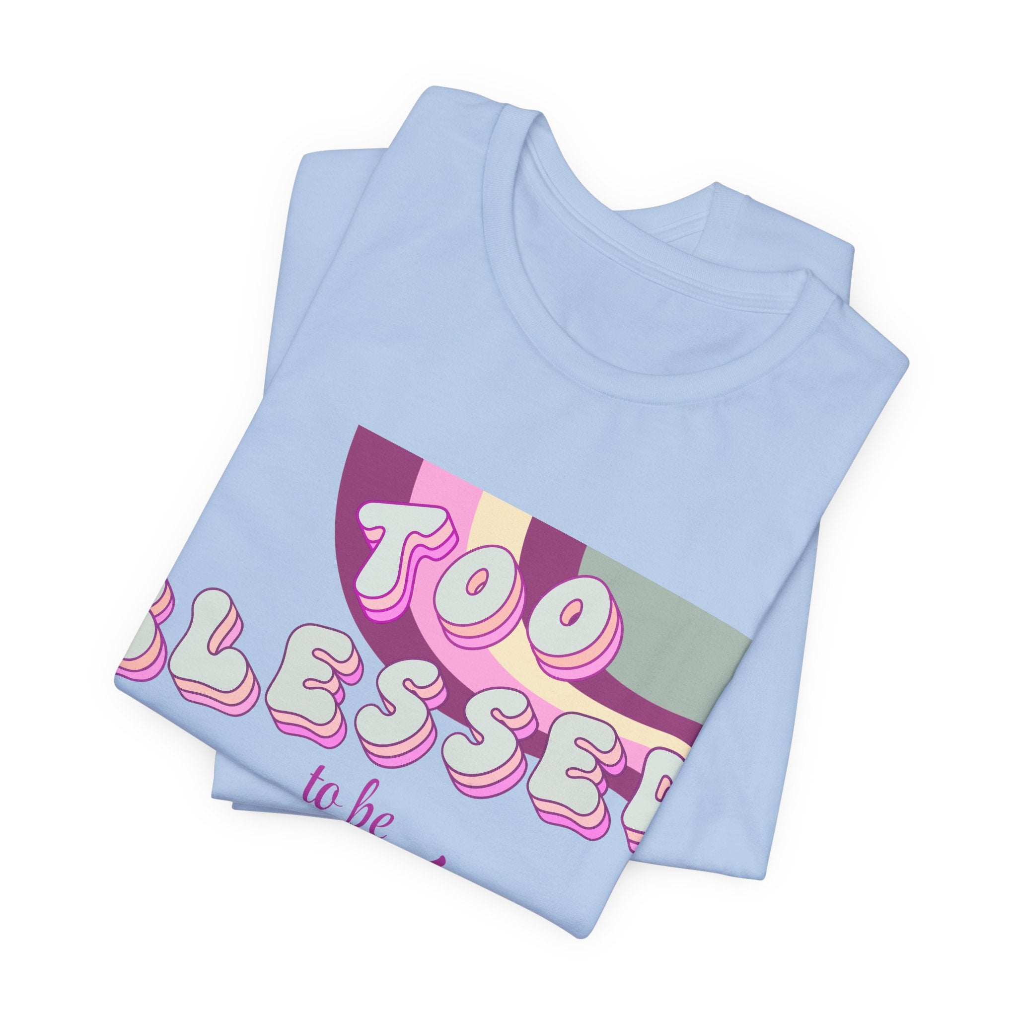 Women's Too Blessed to Be Stressed Tee — Retro Pink Graphic T-Shirt