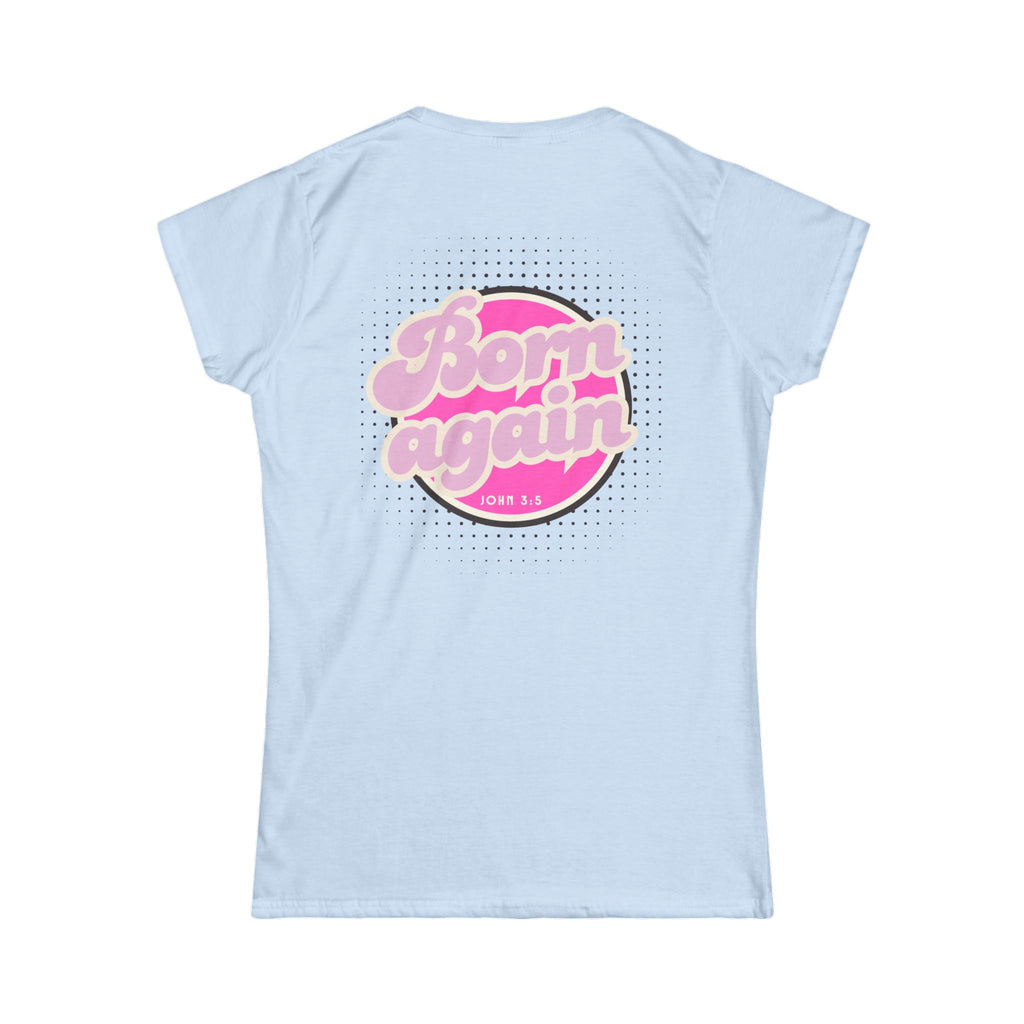 Woman's "Born Again" Tee — Retro Pink Christian Women’s T‑Shirt