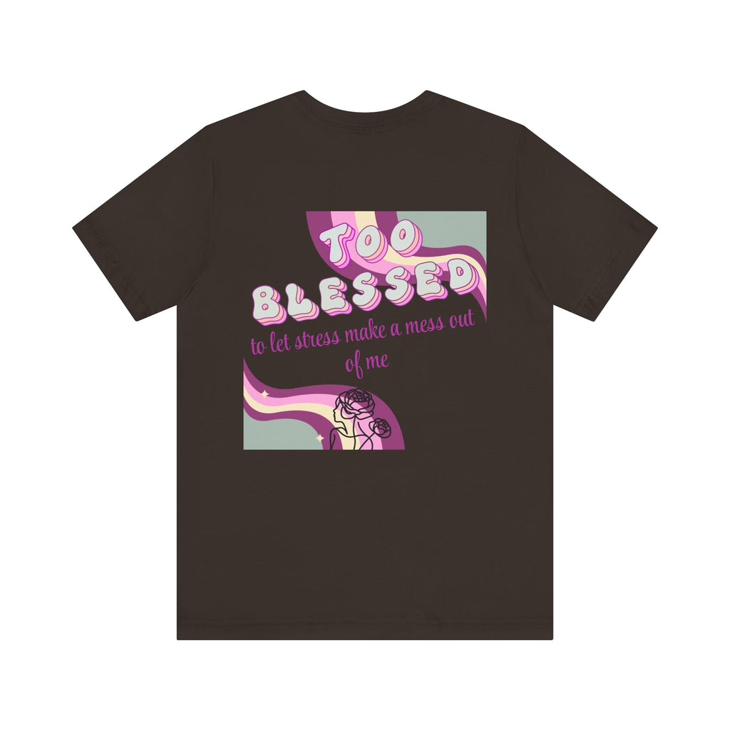 Women's Too Blessed to Be Stressed Tee — Retro Pink Graphic T-Shirt