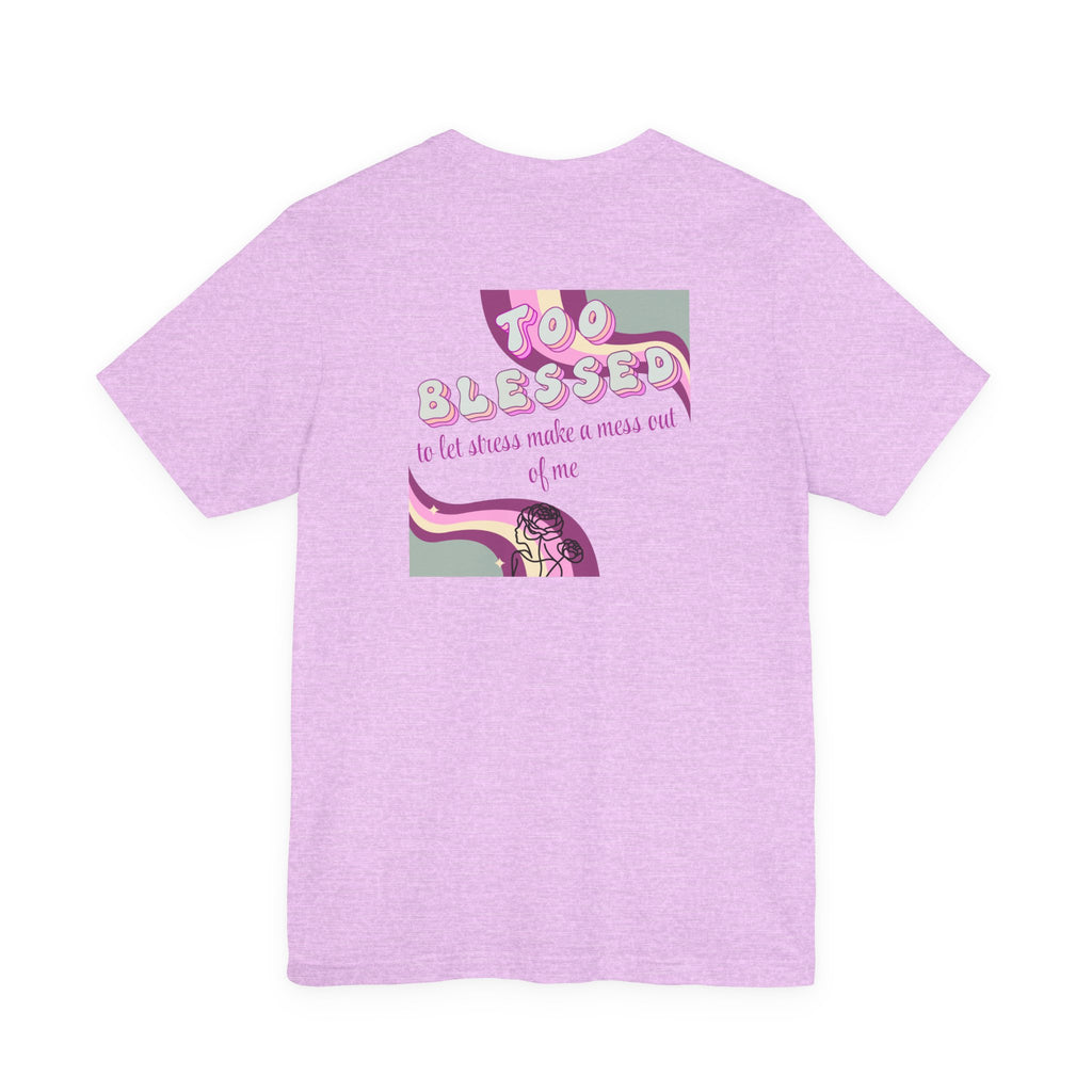Women's Too Blessed to Be Stressed Tee — Retro Pink Graphic T-Shirt
