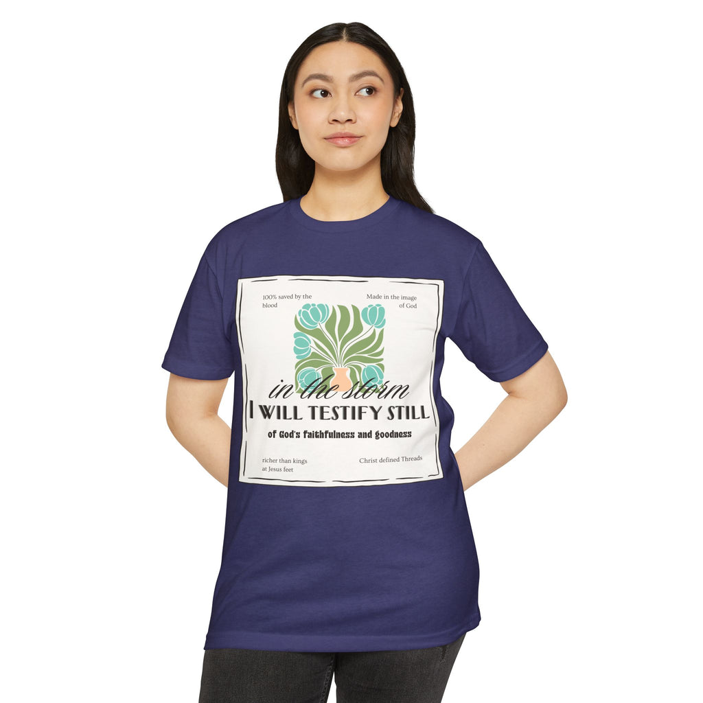 Women's  Faith Graphic T-Shirt — "In the Storm I Will Testify Still" Christian Tee