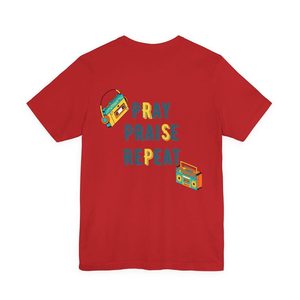 Pray Praise Repeat T-Shirt — Vintage Boombox Christian Tee