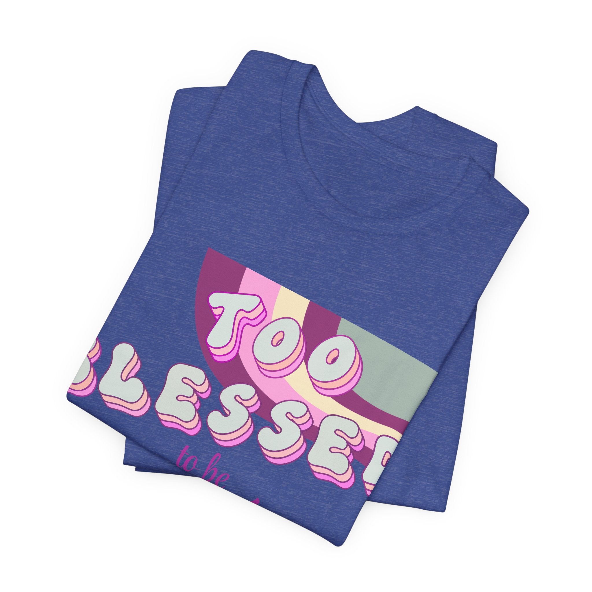 Women's Too Blessed to Be Stressed Tee — Retro Pink Graphic T-Shirt