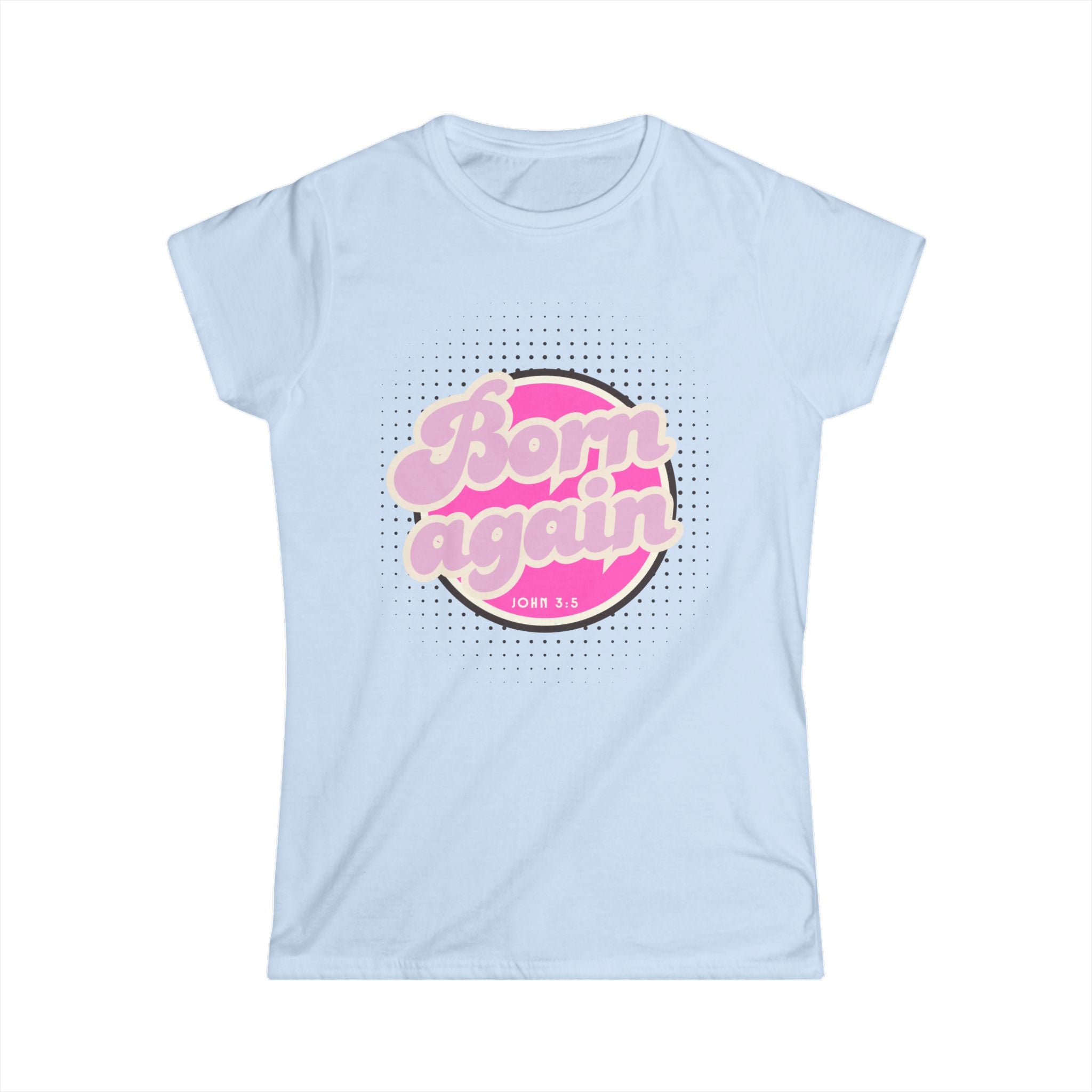 Woman's "Born Again" Tee — Retro Pink Christian Women’s T‑Shirt