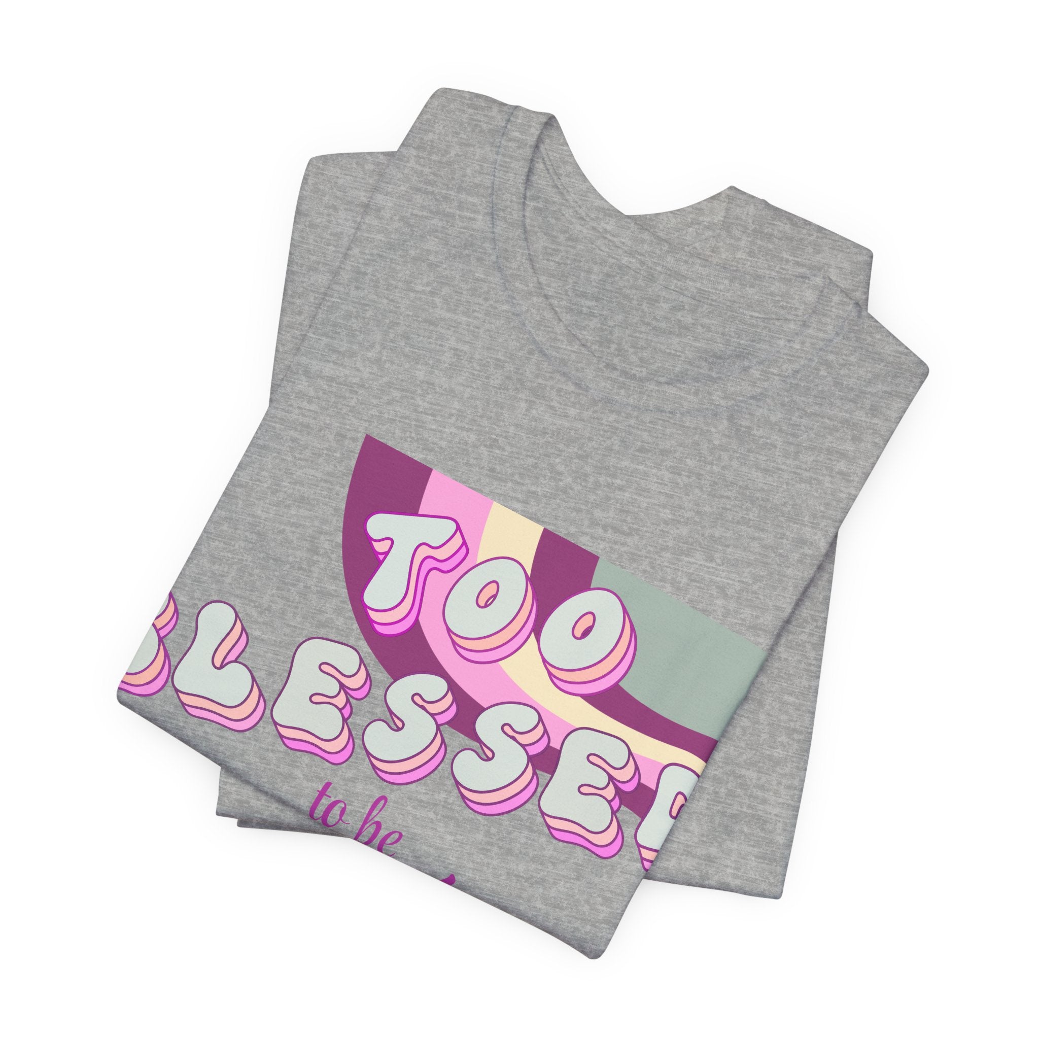 Women's Too Blessed to Be Stressed Tee — Retro Pink Graphic T-Shirt