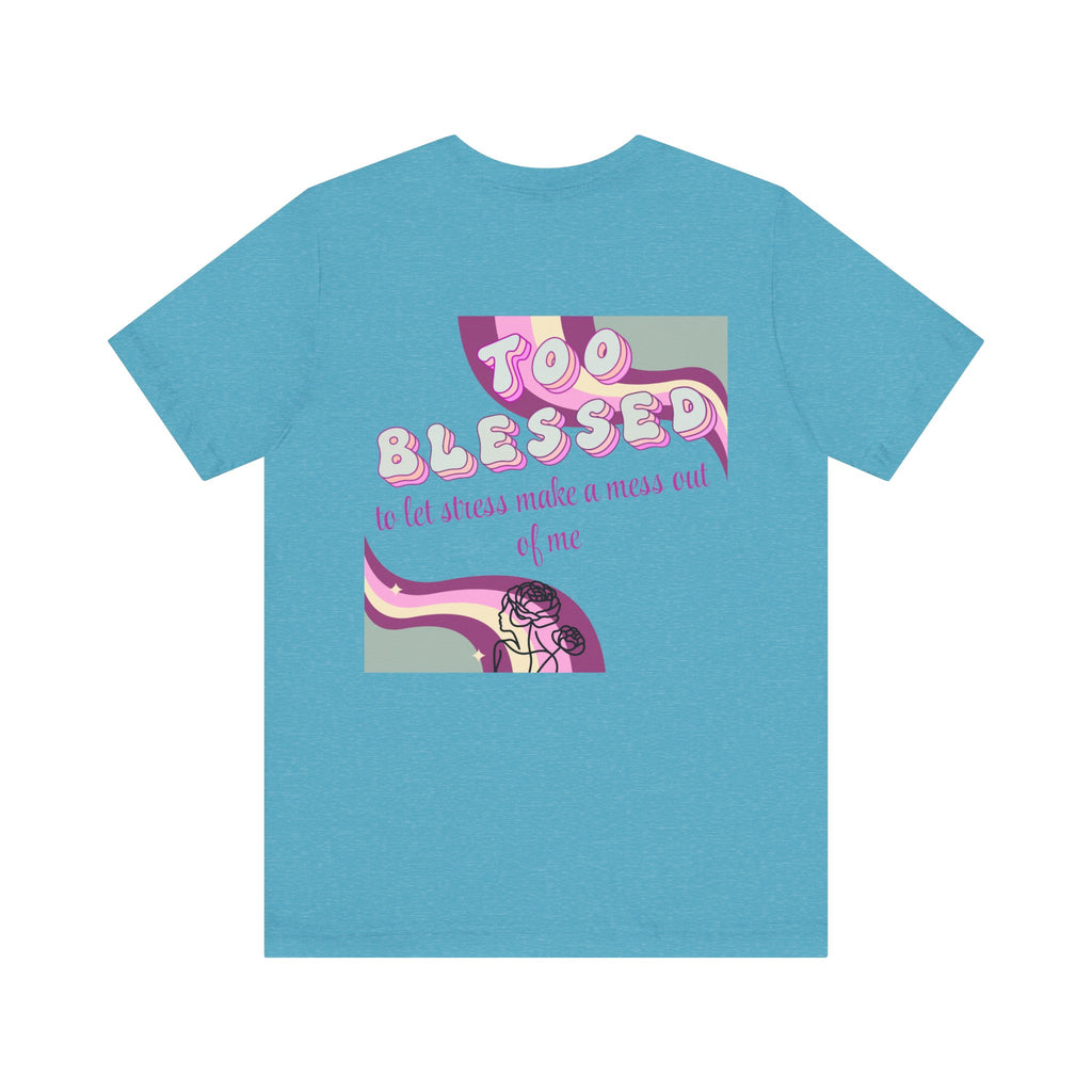 Women's Too Blessed to Be Stressed Tee — Retro Pink Graphic T-Shirt