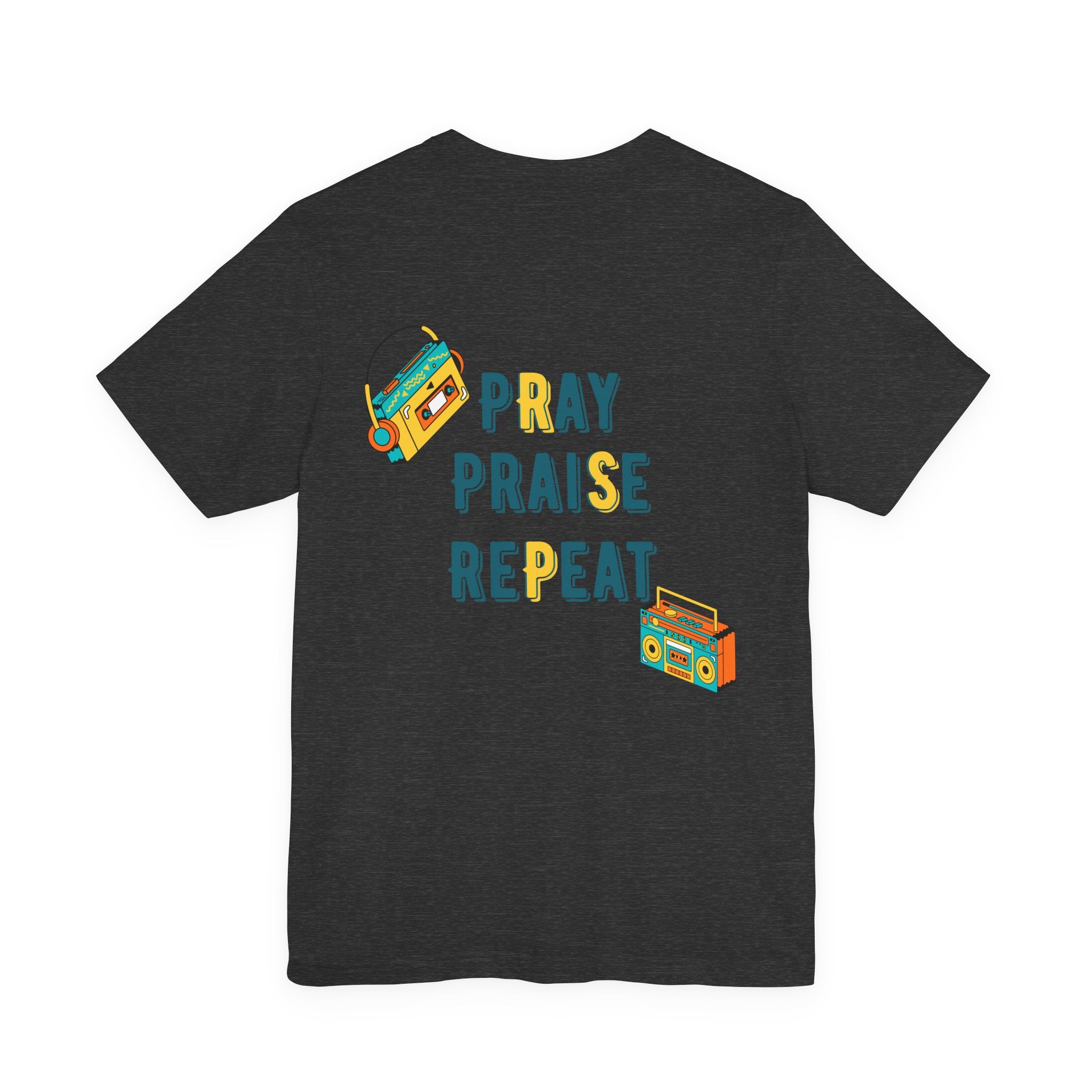 Pray Praise Repeat T-Shirt — Vintage Boombox Christian Tee