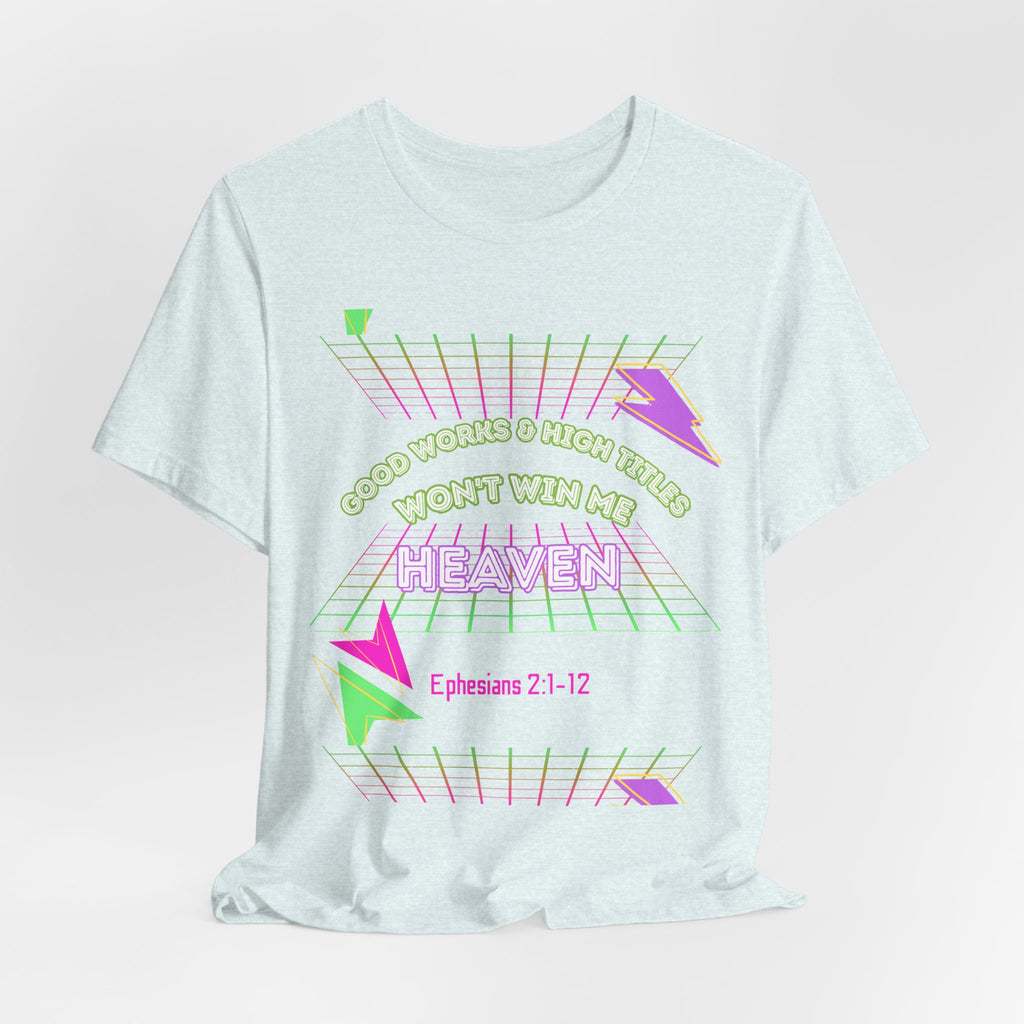 Woman's "Good works" Retro Tee— Ephesians 2:1-12 Retro Christian T-Shirt