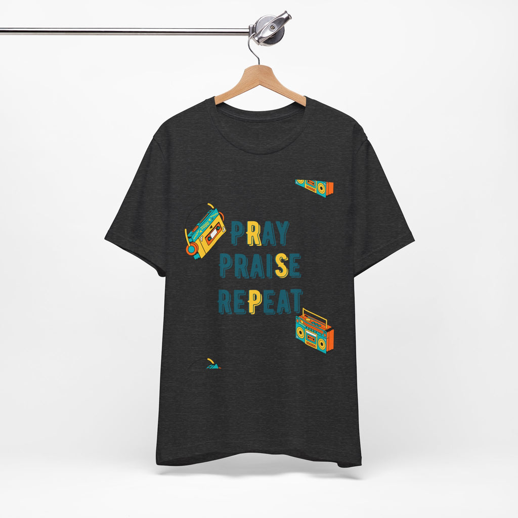 Pray Praise Repeat T-Shirt — Vintage Boombox Christian Tee