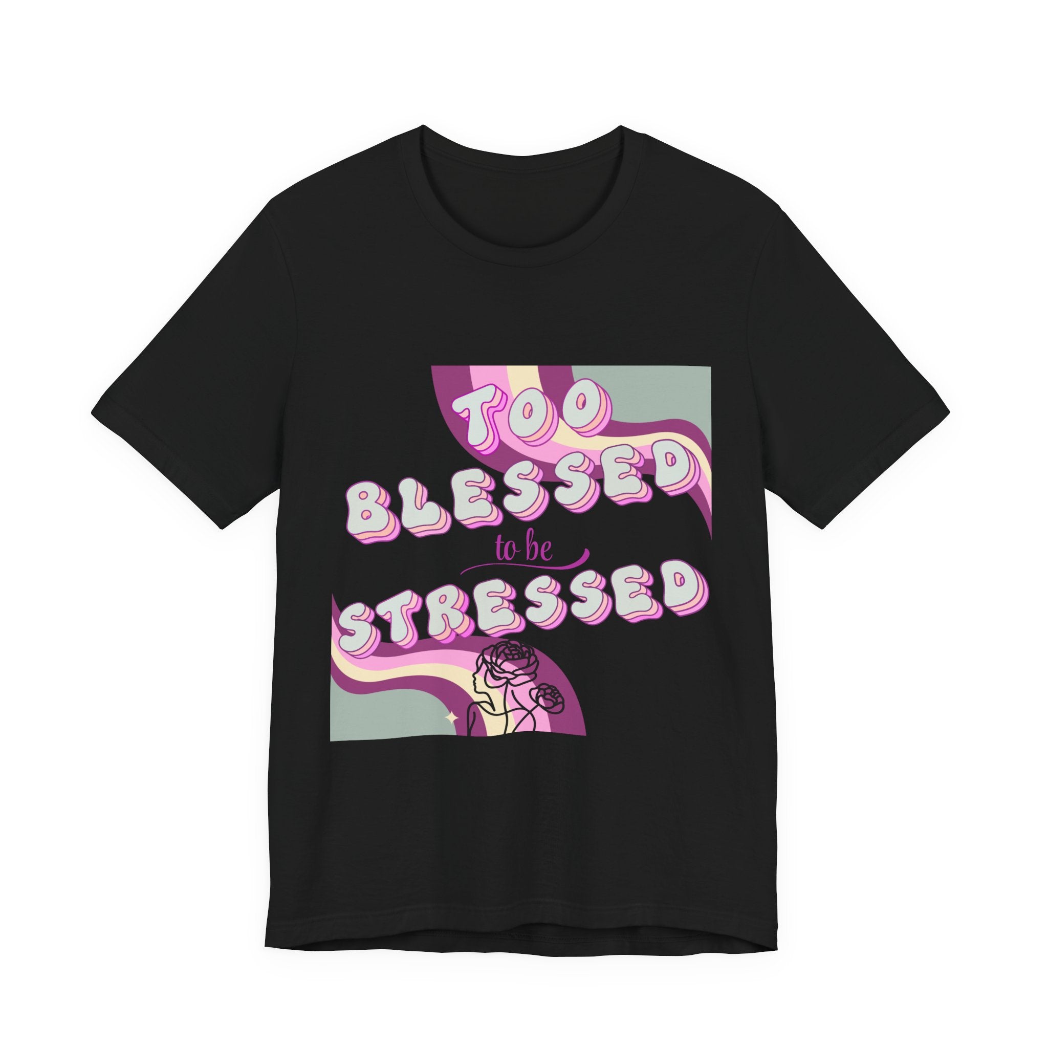 Women's Too Blessed to Be Stressed Tee — Retro Pink Graphic T-Shirt