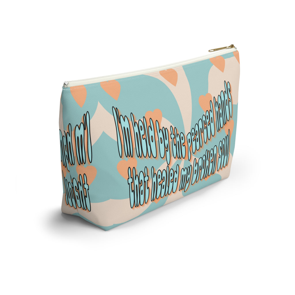 'I am held by the pearced hands that healed my broken soul'Accessory Pouch — Inspirational Bag