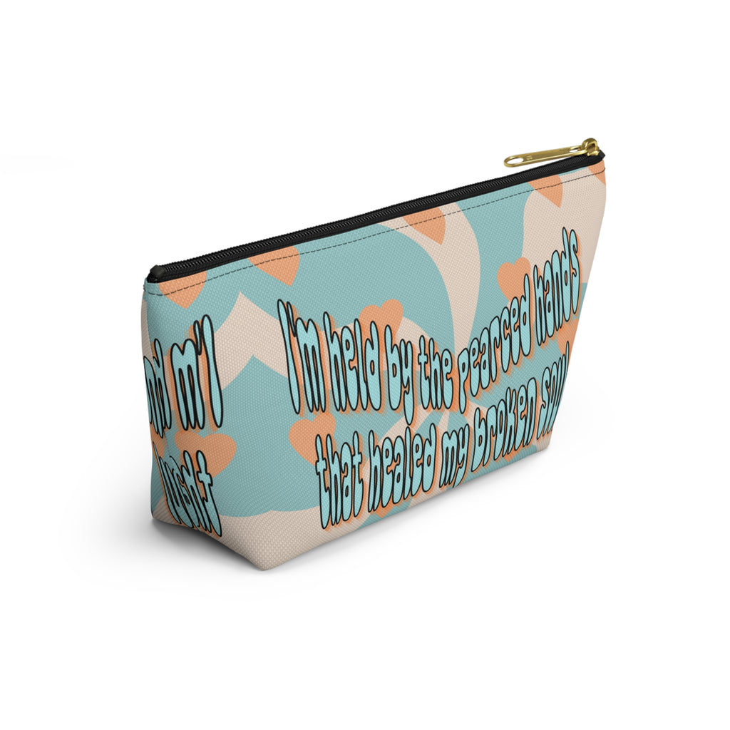 'I am held by the pearced hands that healed my broken soul'Accessory Pouch — Inspirational Bag