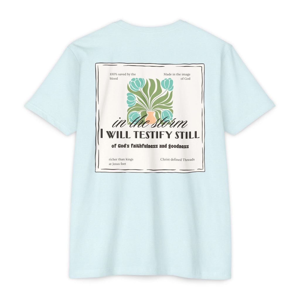 Women's  Faith Graphic T-Shirt — "In the Storm I Will Testify Still" Christian Tee