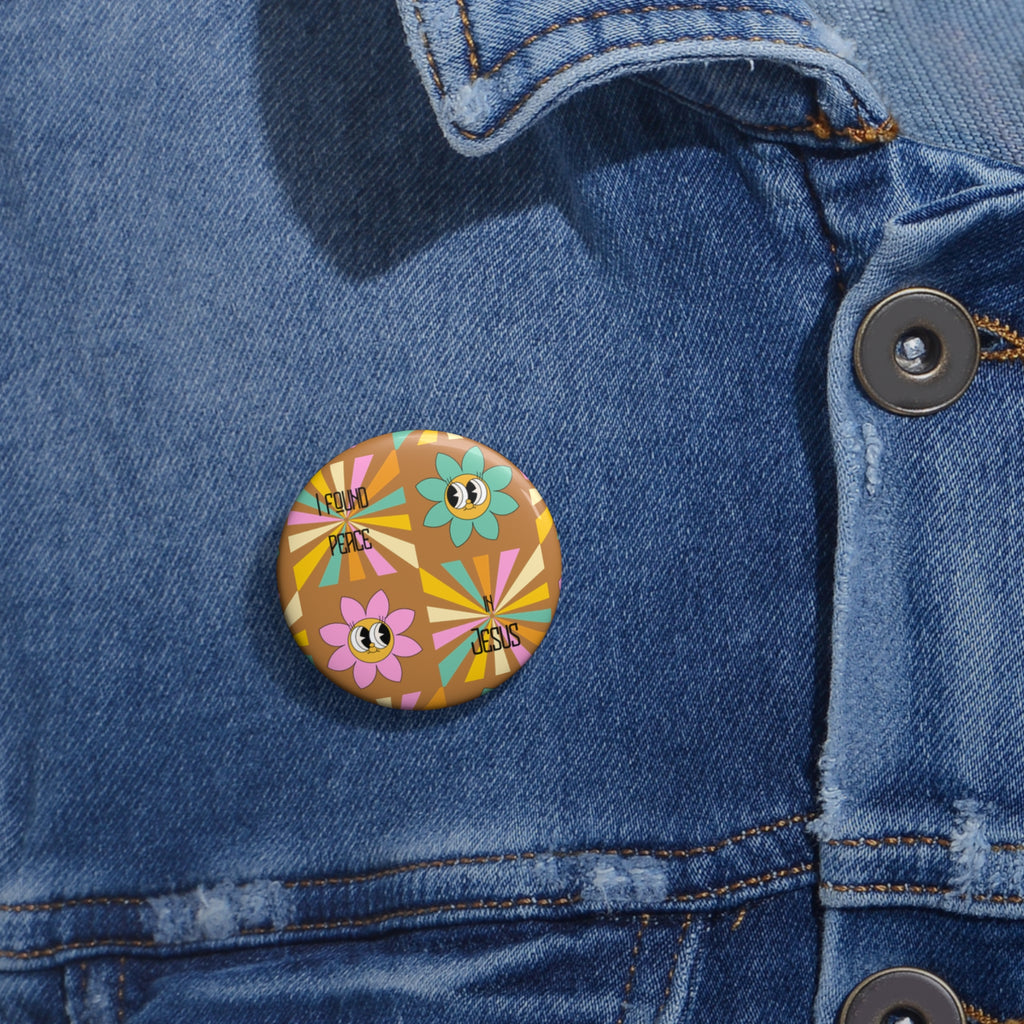Retro Floral Pin Button - 'I Found Peace in Jesus' Badge