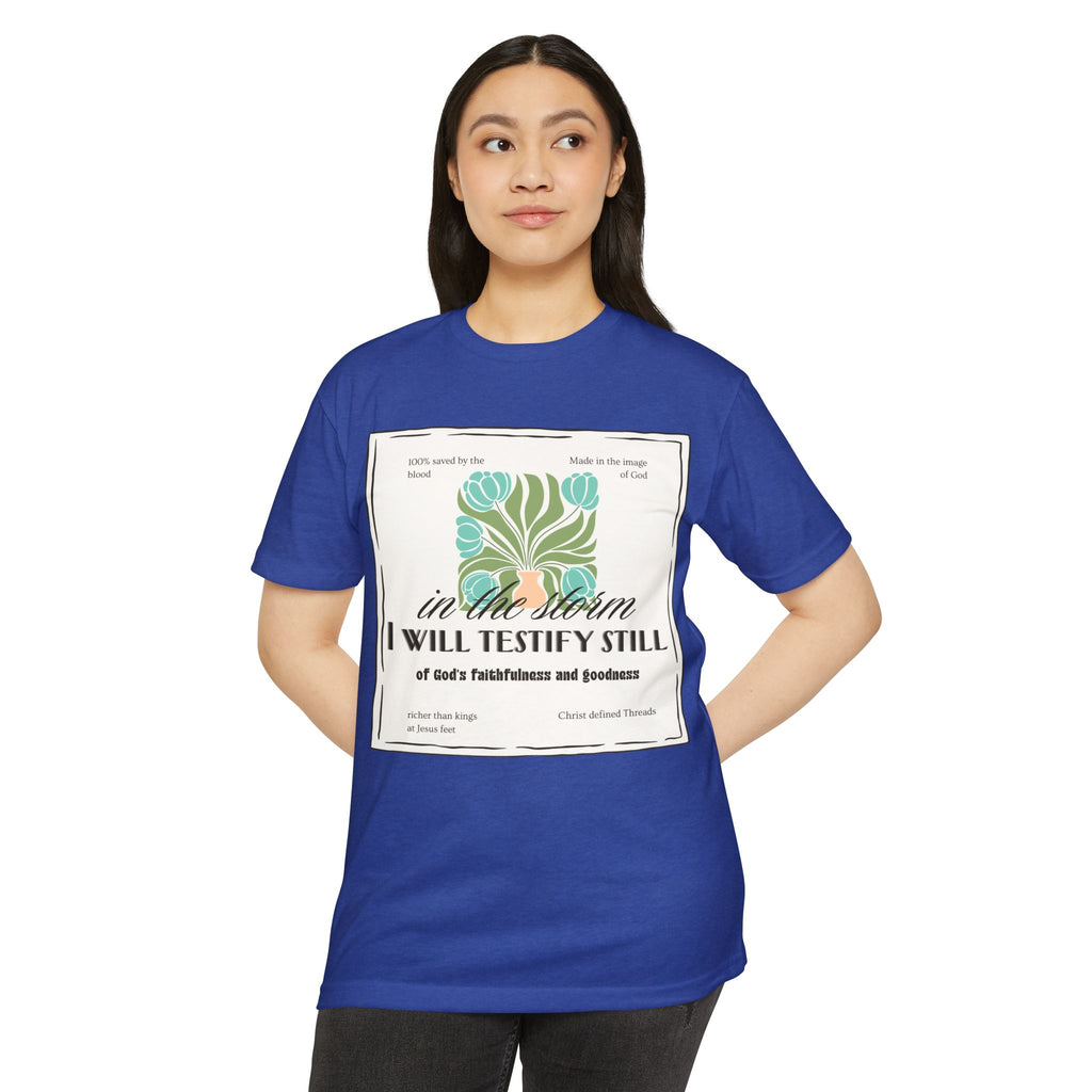 Women's  Faith Graphic T-Shirt — "In the Storm I Will Testify Still" Christian Tee