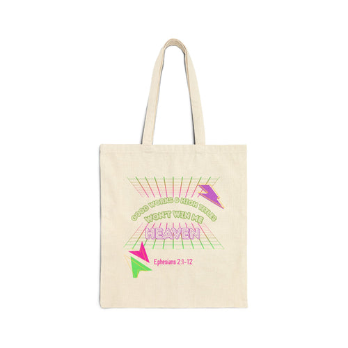 "Good works and high titles won't win me heaven"Tote Bag • Christian Women's  Tote — Ephesians 2:1-12