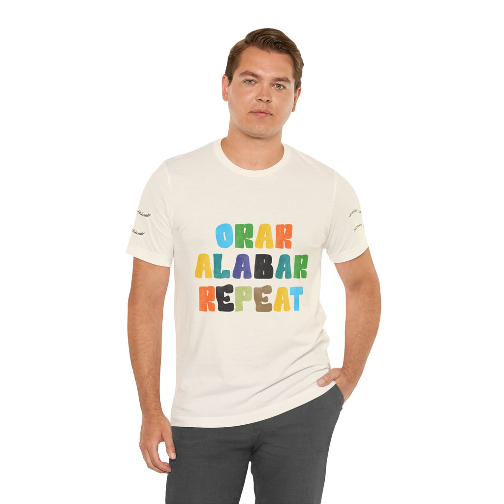 Men's Bilingual "Orar Alabar Repeat" T-Shirt – Camisa de hombres Bilingüe