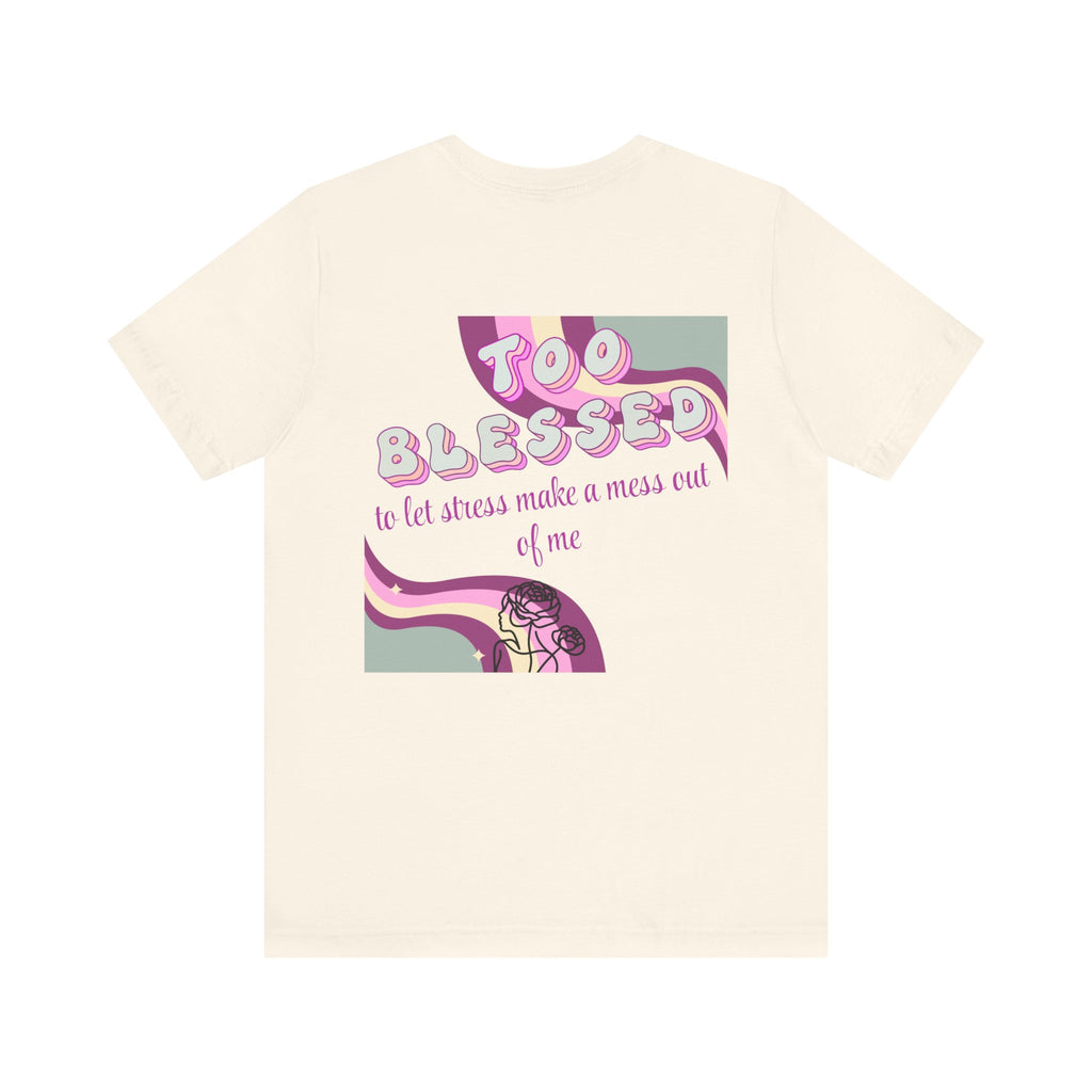 Women's Too Blessed to Be Stressed Tee — Retro Pink Graphic T-Shirt