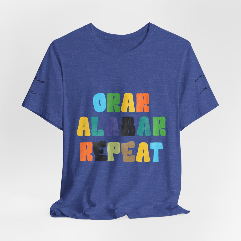Men's Bilingual "Orar Alabar Repeat" T-Shirt – Camisa de hombres Bilingüe