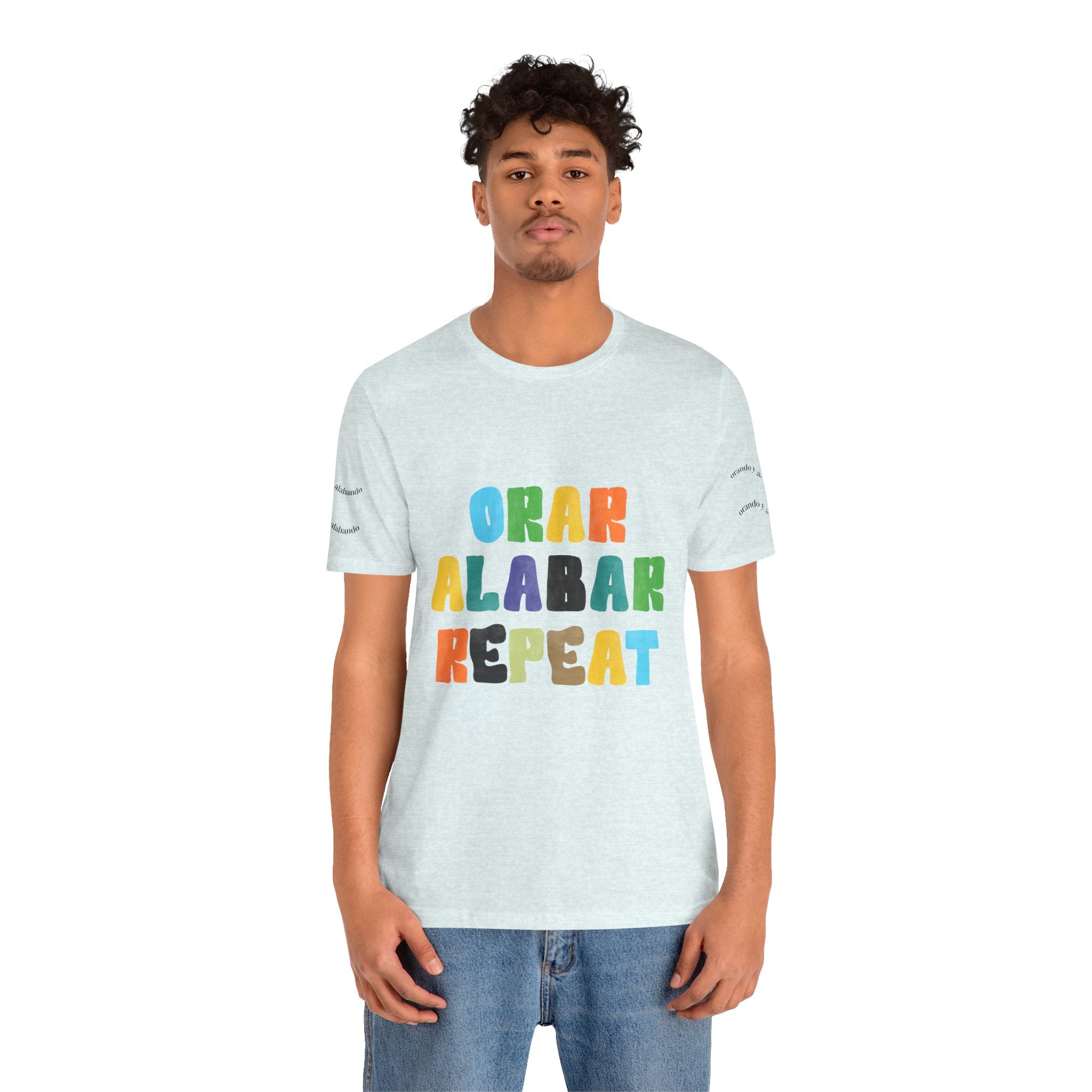 Men's Bilingual "Orar Alabar Repeat" T-Shirt – Camisa de hombres Bilingüe