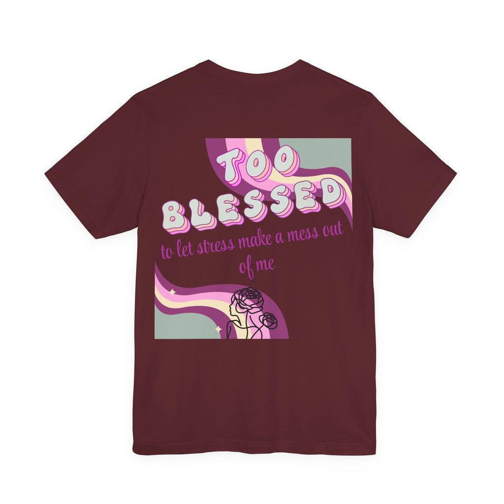 Women's Too Blessed to Be Stressed Tee — Retro Pink Graphic T-Shirt