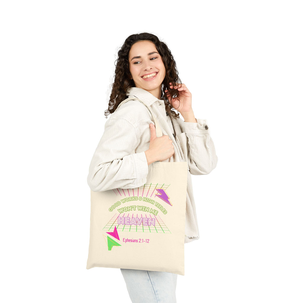 "Good works and high titles won't win me heaven"Tote Bag • Christian Women's  Tote — Ephesians 2:1-12