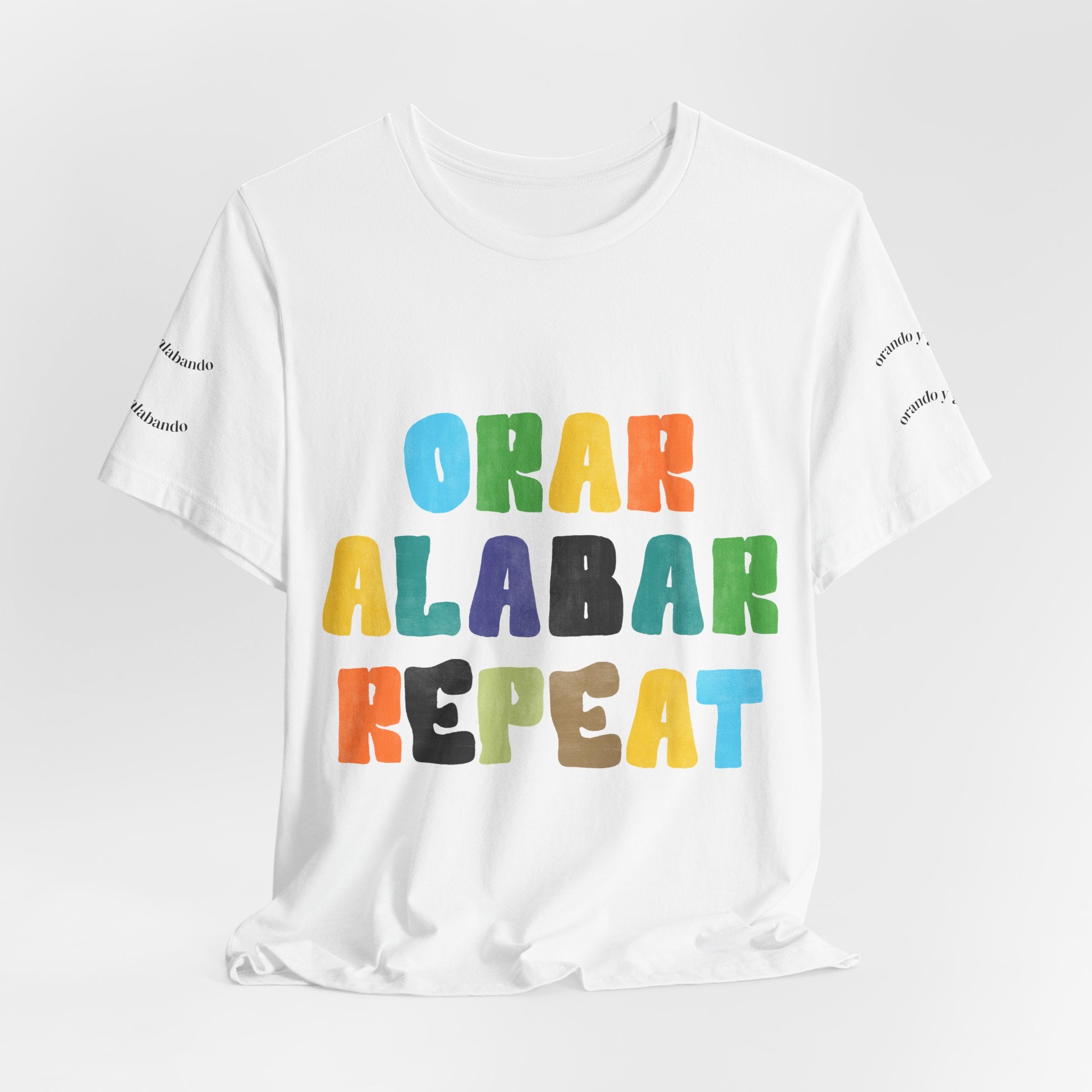 Men's Bilingual "Orar Alabar Repeat" T-Shirt – Camisa de hombres Bilingüe