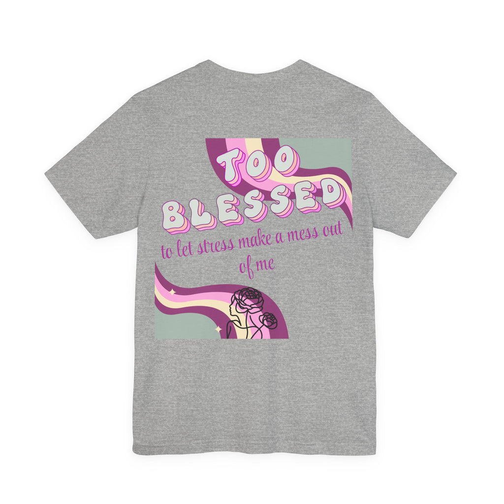 Women's Too Blessed to Be Stressed Tee — Retro Pink Graphic T-Shirt